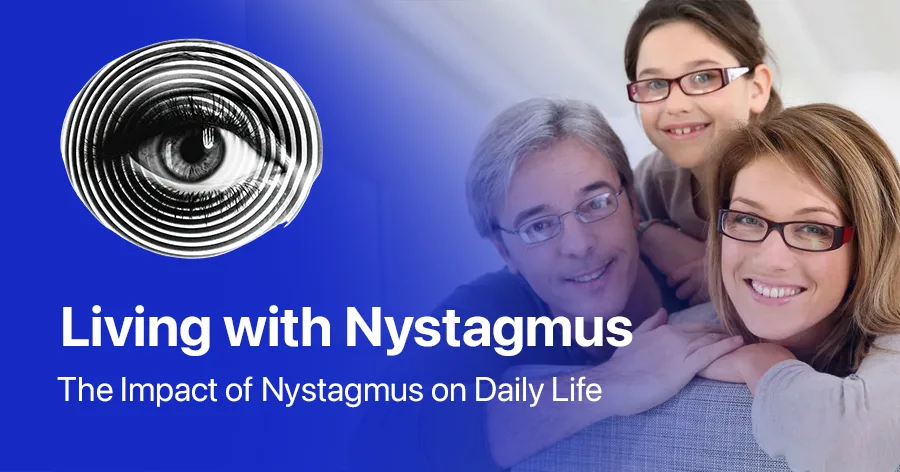living with nystagmus