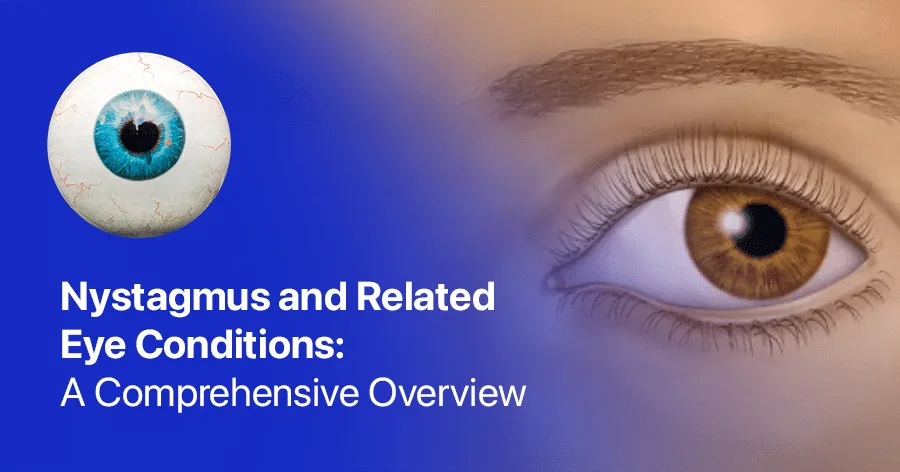 Nystagmus and Strabismus